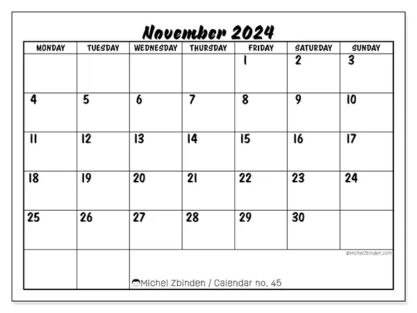 Free printable calendar n° 45 for November 2024. Week: Monday to Sunday.