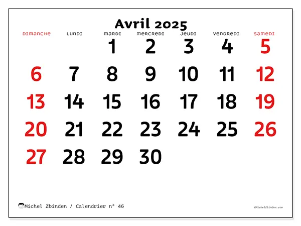 Calendrier n° 46 pour avril 2025 à imprimer gratuit. Semaine : Dimanche à samedi.
