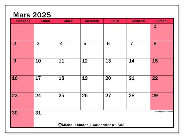Calendrier n° 502 pour mars 2025 à imprimer gratuit. Semaine : Dimanche à samedi.
