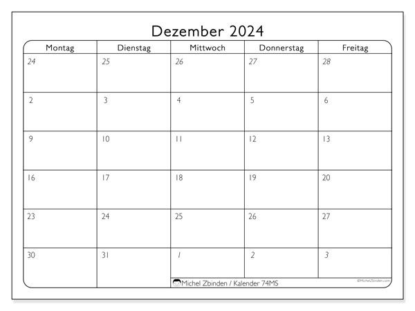 Kalender Dezember 2024 “74”. Plan zum Ausdrucken kostenlos.. Montag bis Freitag