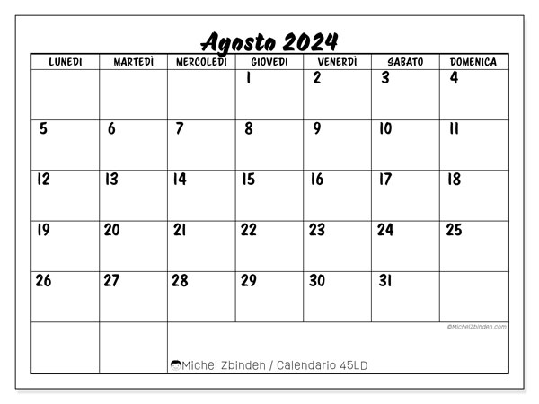 Calendario agosto 2024, 45LD. Orario da stampare gratuito.