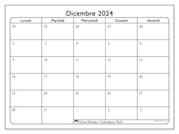 Calendario dicembre 2024, 74LD. Orario da stampare gratuito.