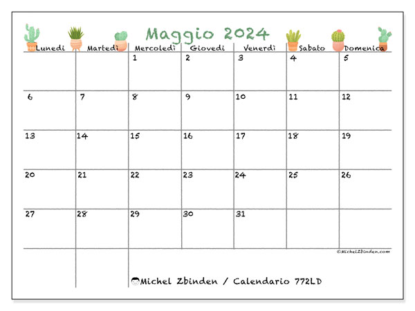 Calendario maggio 2024 “772”. Piano da stampare gratuito.. Da lunedì a domenica
