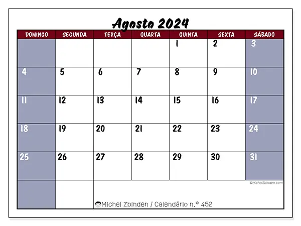 Calendário n.° 452 para agosto de 2024, que pode ser impresso gratuitamente. Semana:  De domingo a sábado.
