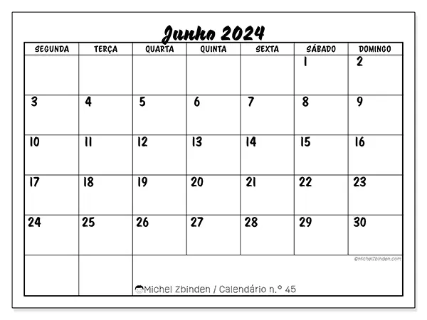 Calendário n.° 45 para junho de 2024, que pode ser impresso gratuitamente. Semana:  Segunda-feira a domingo.