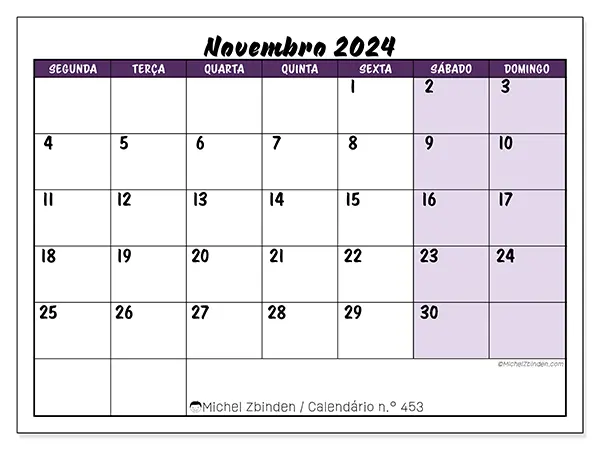 Calendário n.° 453 para novembro de 2024, que pode ser impresso gratuitamente. Semana:  Segunda-feira a domingo.