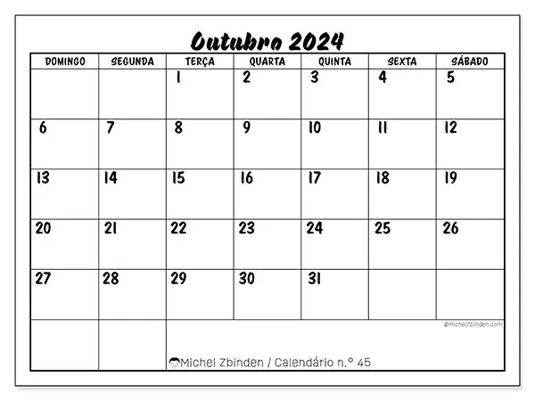 Calendário n.° 45 para outubro de 2024, que pode ser impresso gratuitamente. Semana:  De domingo a sábado.
