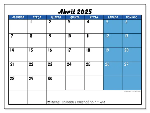 Calendário n.° 451 gratuito para imprimir, abril 2025. Semana:  Segunda-feira a domingo
