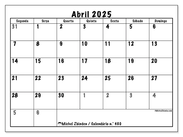 Calendário n.° 480 para abril de 2025, que pode ser impresso gratuitamente. Semana:  Segunda-feira a domingo.