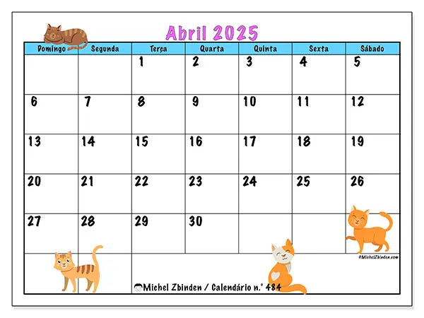 Calendário n.° 484 para abril de 2025, que pode ser impresso gratuitamente. Semana:  De domingo a sábado.