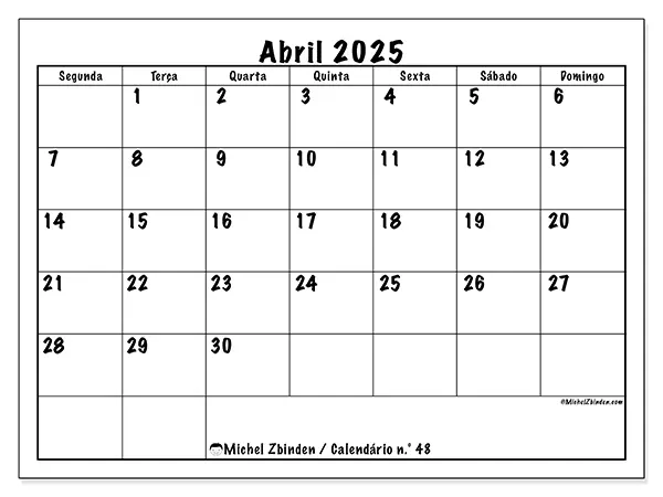 Calendário n.° 48 para abril de 2025, que pode ser impresso gratuitamente. Semana:  Segunda-feira a domingo.